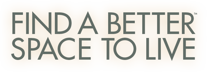 FIND A BETTER SPACE TO LIVE